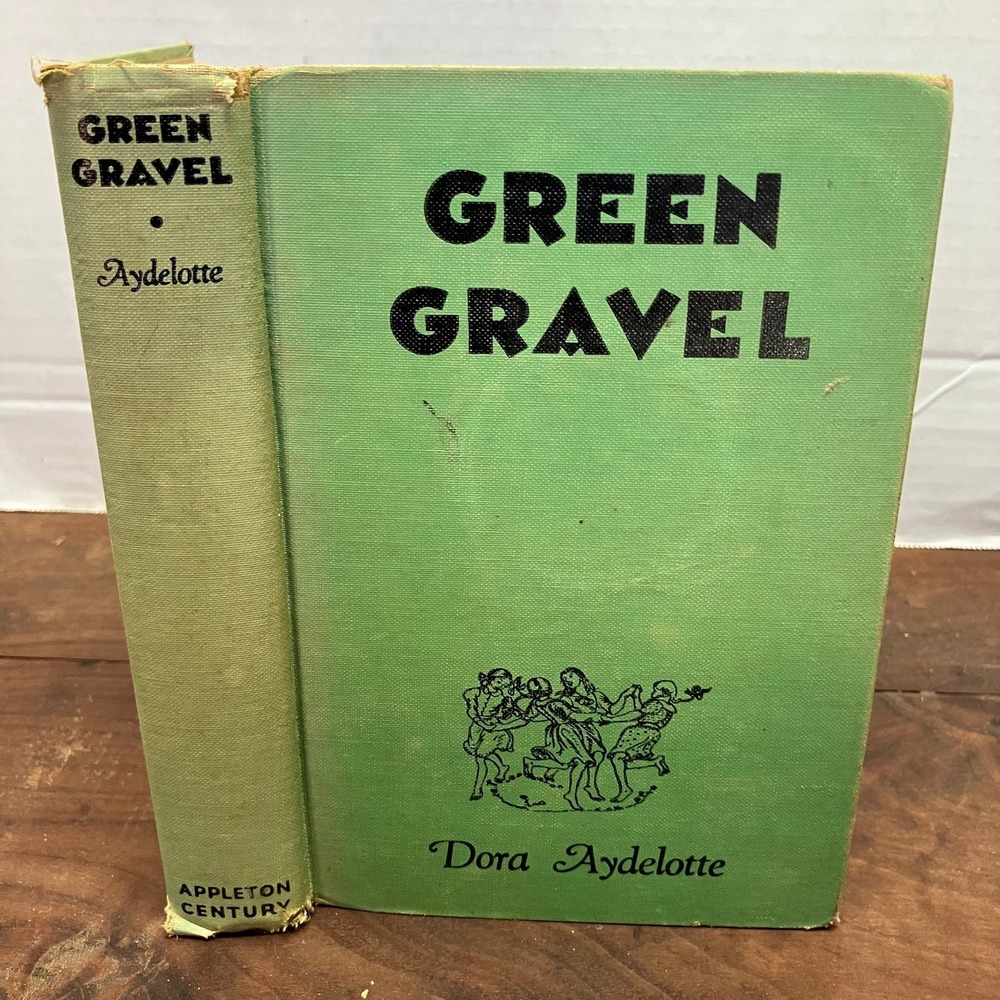 Green Gravel Dora Aydelotte 1937 First Edition Illustrated Appleton SIGNED